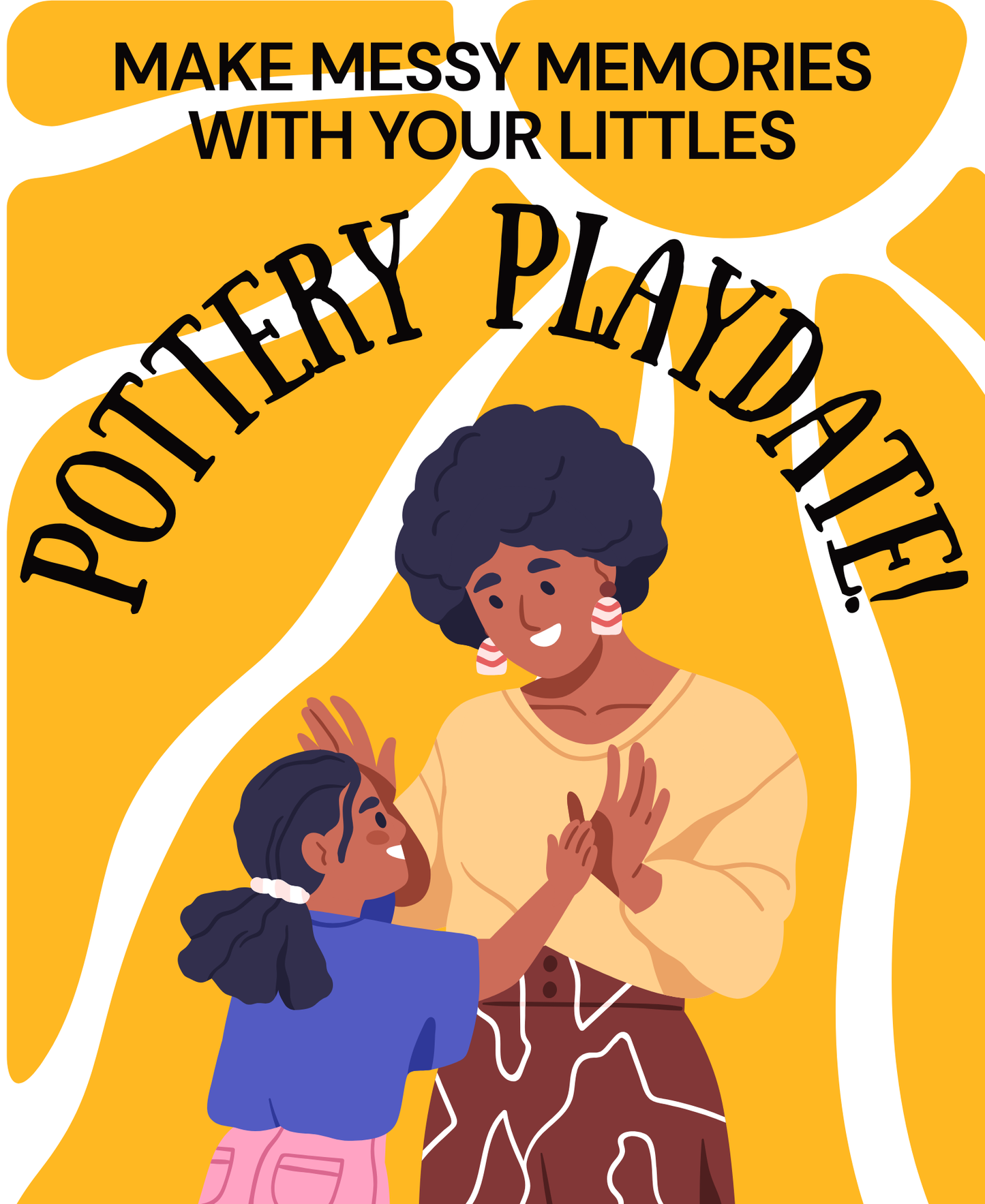 POTTERY PLAYDATE - Parent/Guardian + Kid(s)!