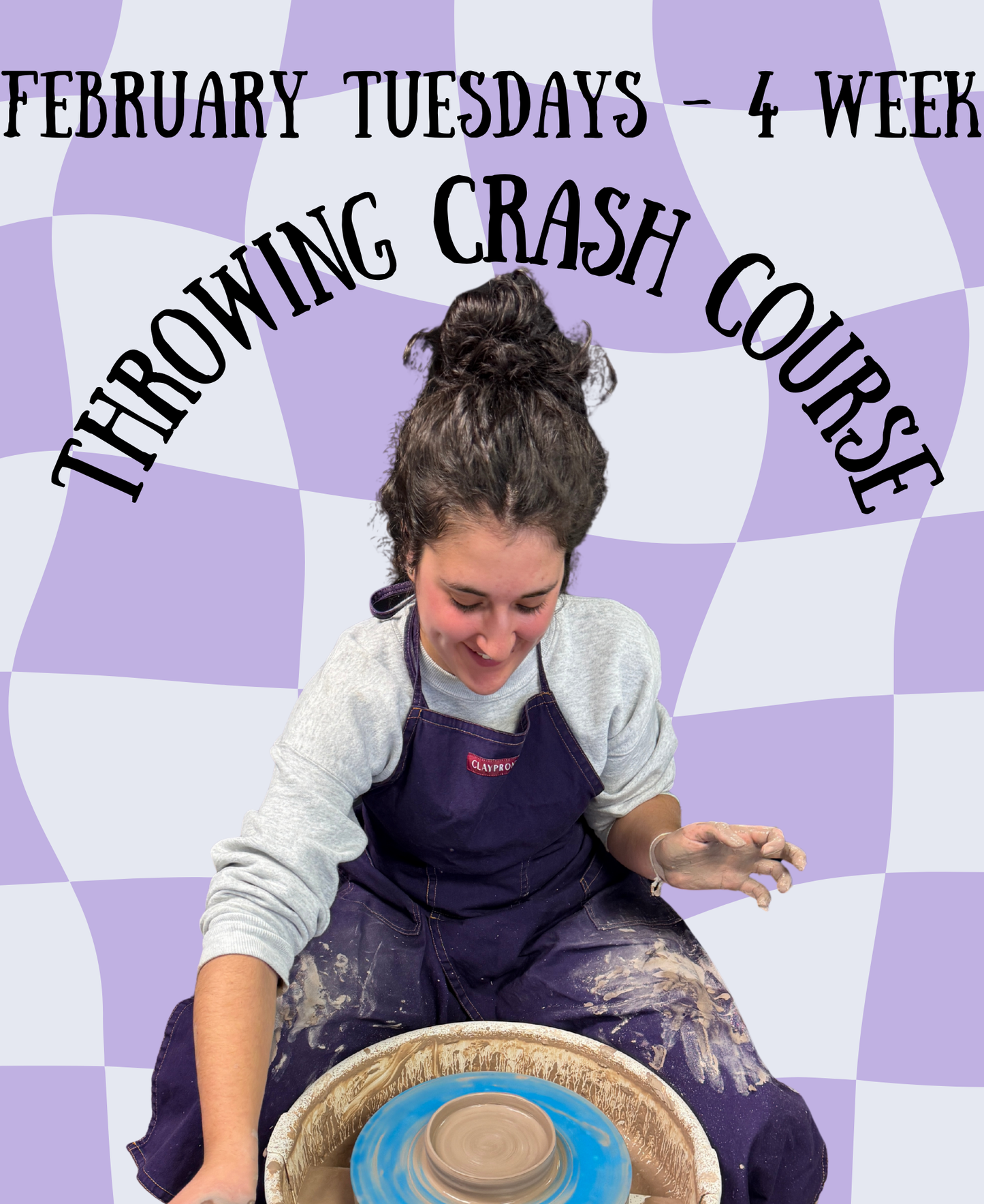 February 4 Week Throwing Crash Course - Tuesdays 5:30-8:30p