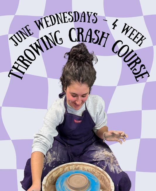 June 4 Week Throwing Crash Course - Wednesdays 5:30-8:30p