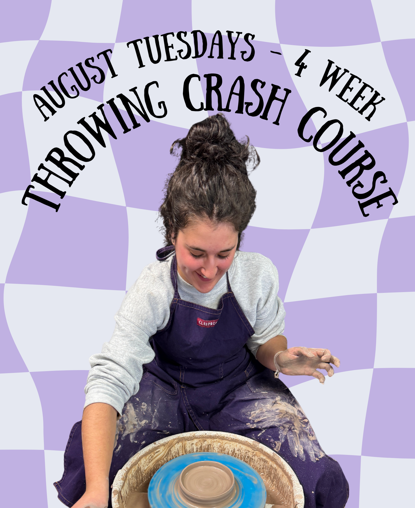 August 4 Week Throwing Crash Course - Tuesdays 5:30-8:30p