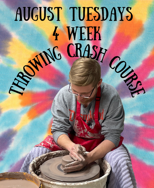 August 4 Week Throwing Crash Course - Tuesdays 5:30-8:30p