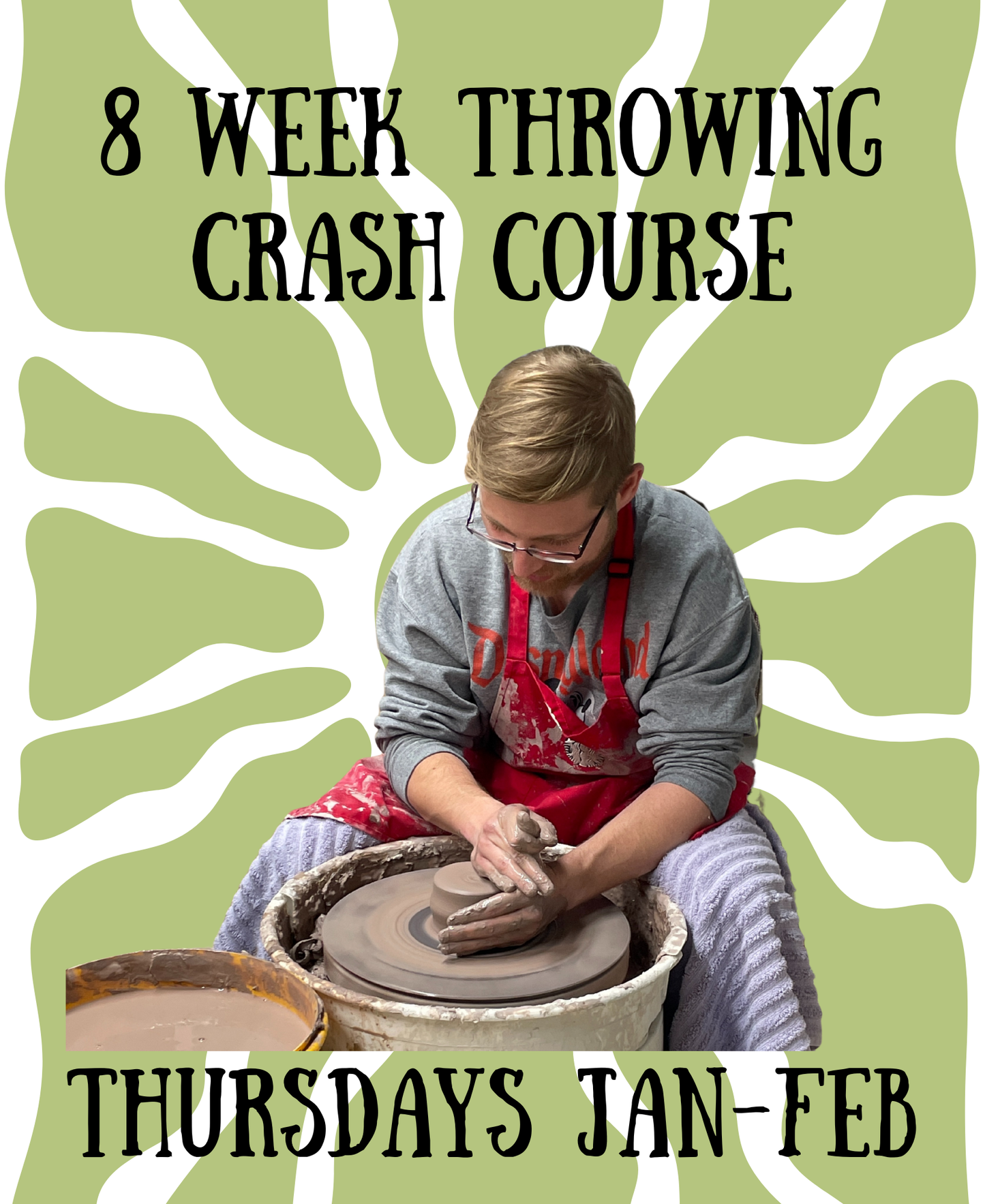 Jan-Feb 8 Week Throwing Crash Course - Thursdays 5:30-8:30p