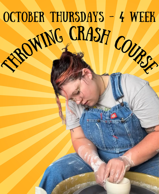 OCTOBER 4 Week Throwing Crash Course - Thursdays 5:30-8:30pm